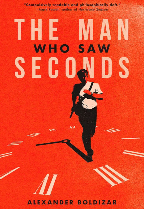 A Look at The Man Who Saw Seconds by Alexander Boldizar